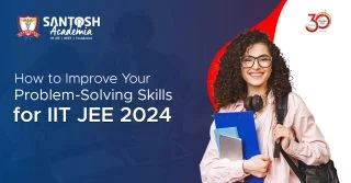 How to Improve Your Problem-Solving Skills for IIT 2024